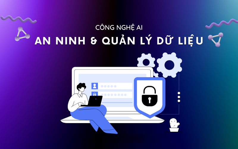 AI trong An ninh và Quản lý Dữ liệu Giáo dục trực tuyến